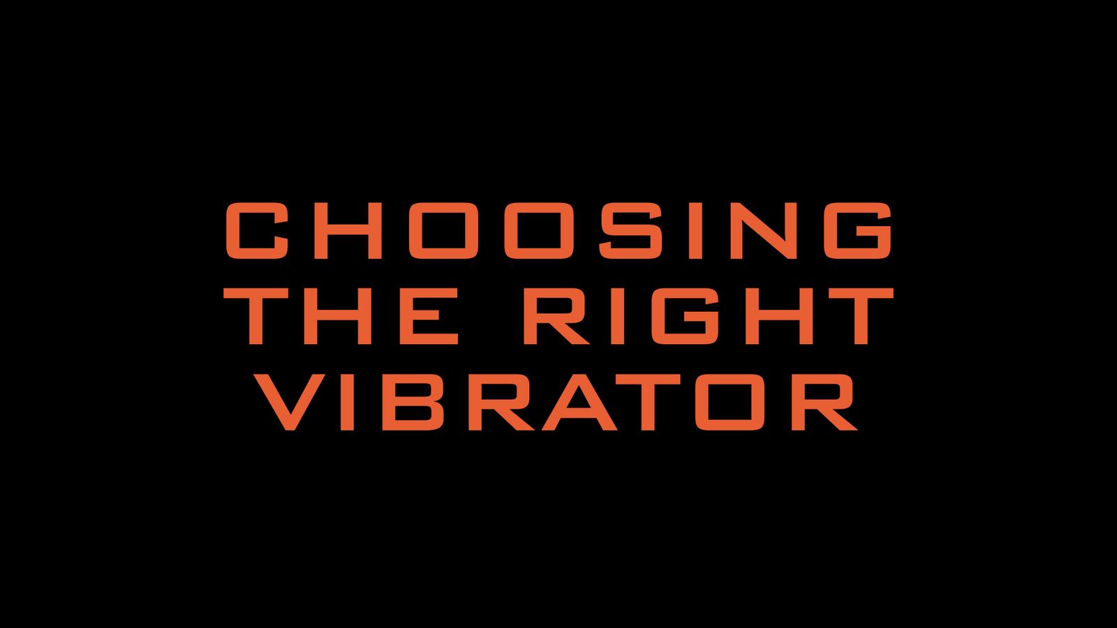CHOOSING THE RIGHT CONCRETE VIBRATOR
